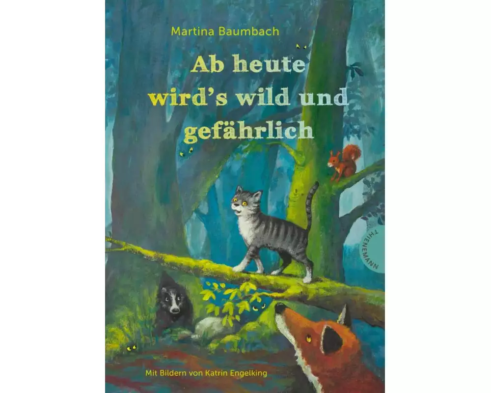 Ab heute wird's wild und gefährlich