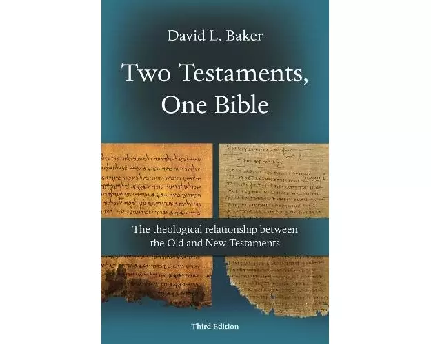 Two Testaments, One Bible (3rd Edition)