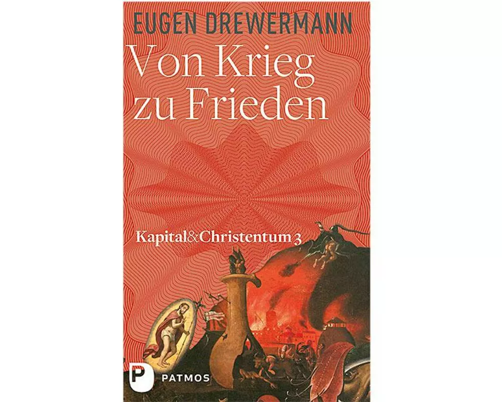 Kapital & Christentum / Von Krieg zu Frieden