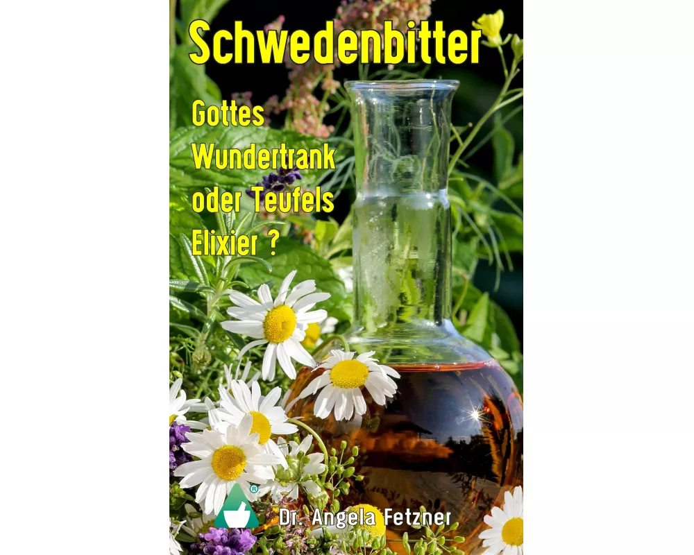 Schwedenbitter - Gottes Wundertrank oder Teufels Elixier?