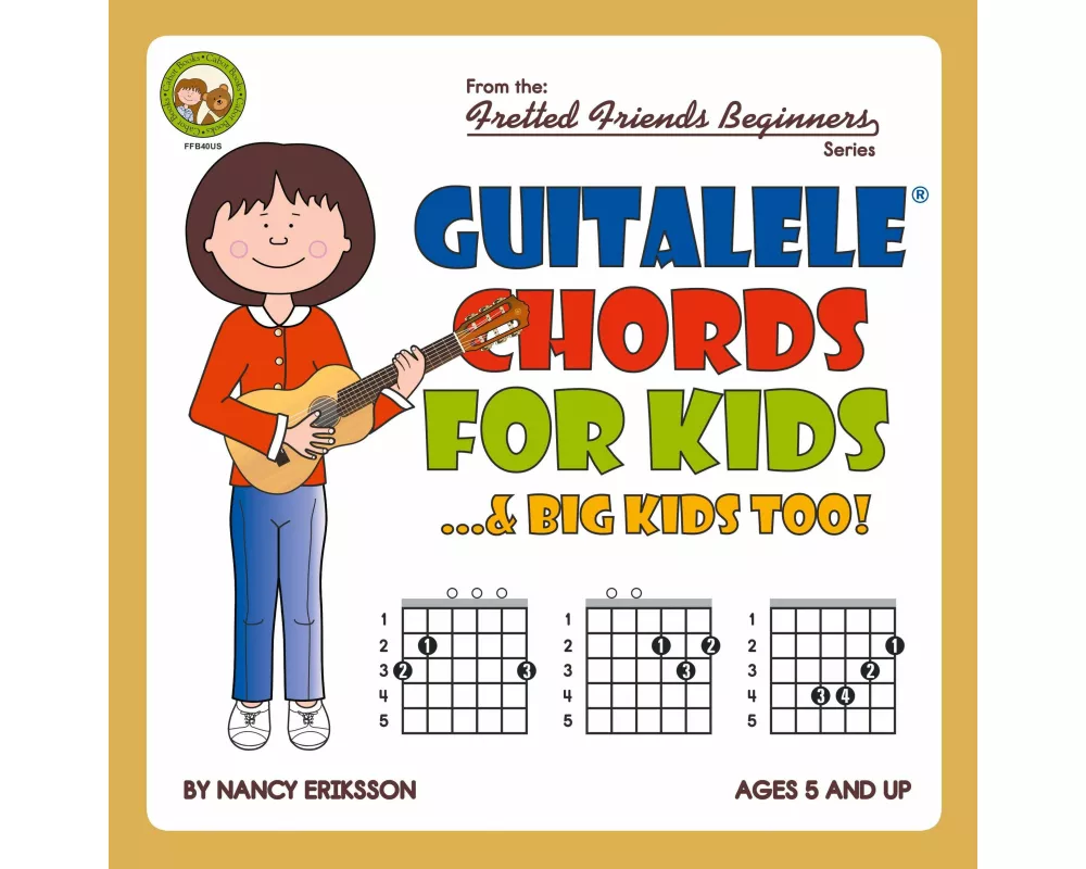 Guitalele Chords For Kids...& Big Kids Too!