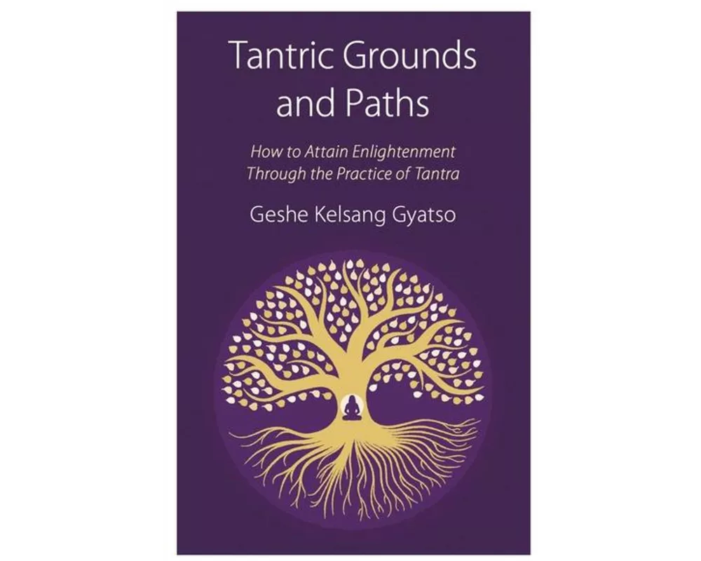 Tantric Grounds and Paths