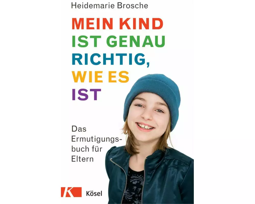 Mein Kind ist genau richtig, wie es ist