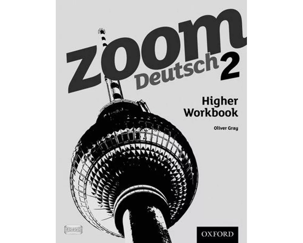 Zoom Deutsch 2 Higher Workbook