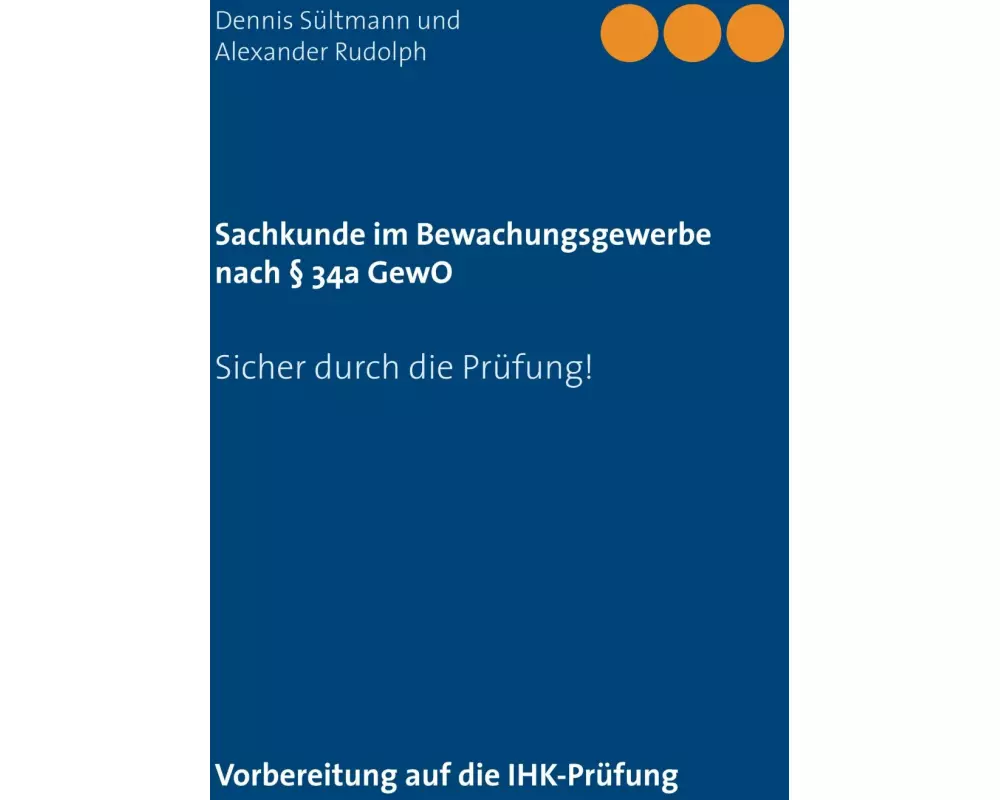 Sachkunde im Bewachungsgewerbe nach § 34a GewO
