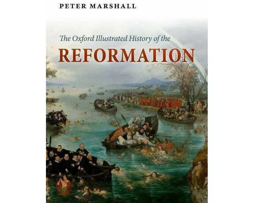 The Oxford Illustrated History of the Reformation