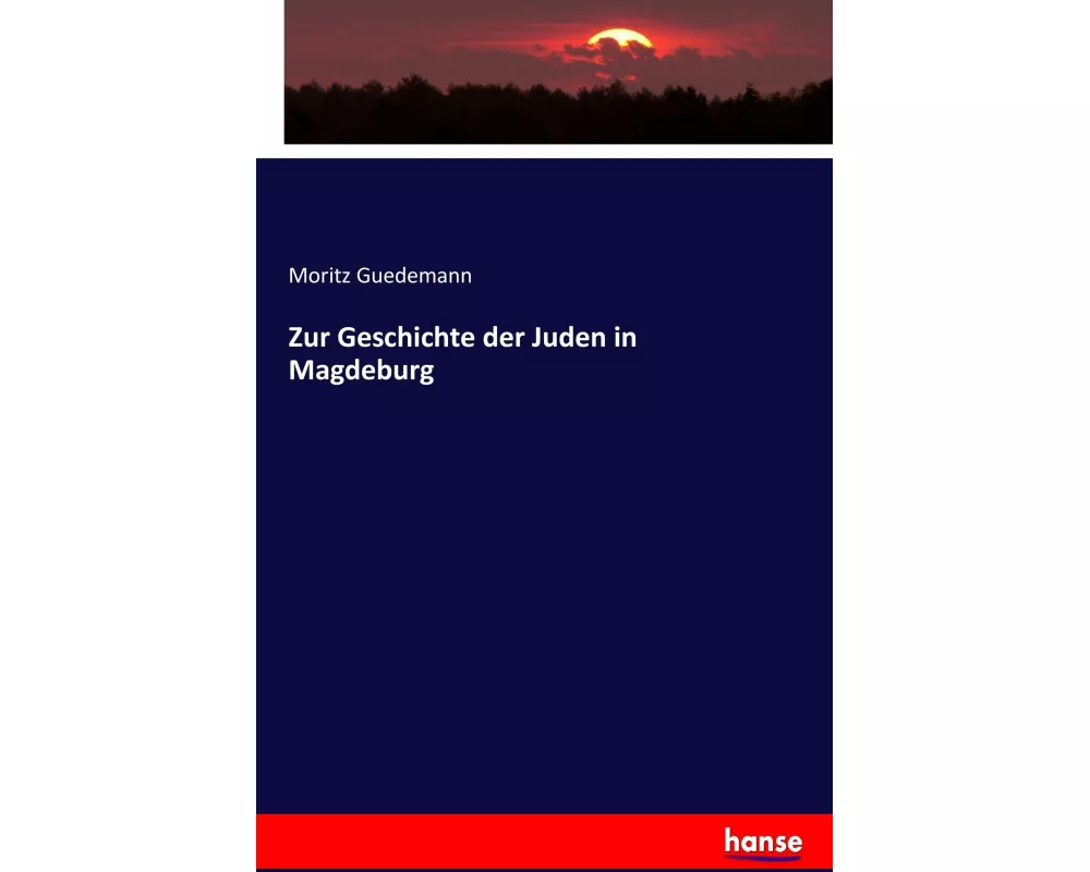 Zur Geschichte der Juden in Magdeburg