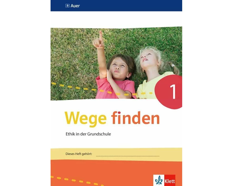 Wege finden. Arbeitsheft Klasse 1. Ausgabe Sachsen, Sachsen-Anhalt und Thüringen ab 2017