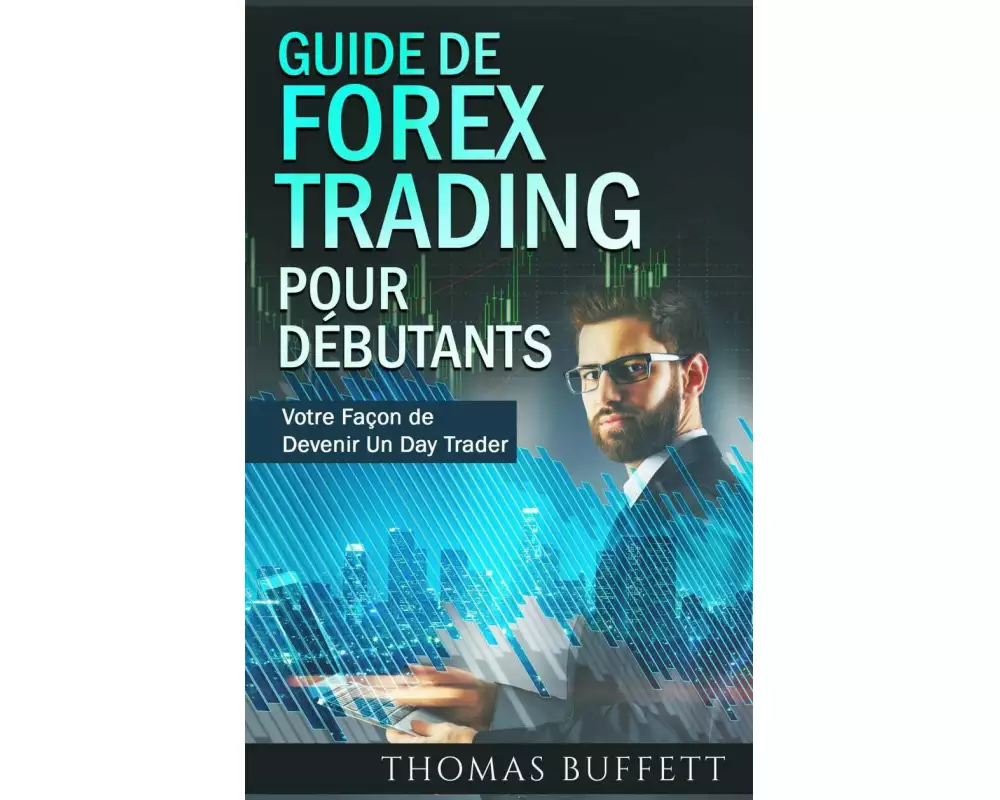 Guide de FOREX Trading pour Débutants