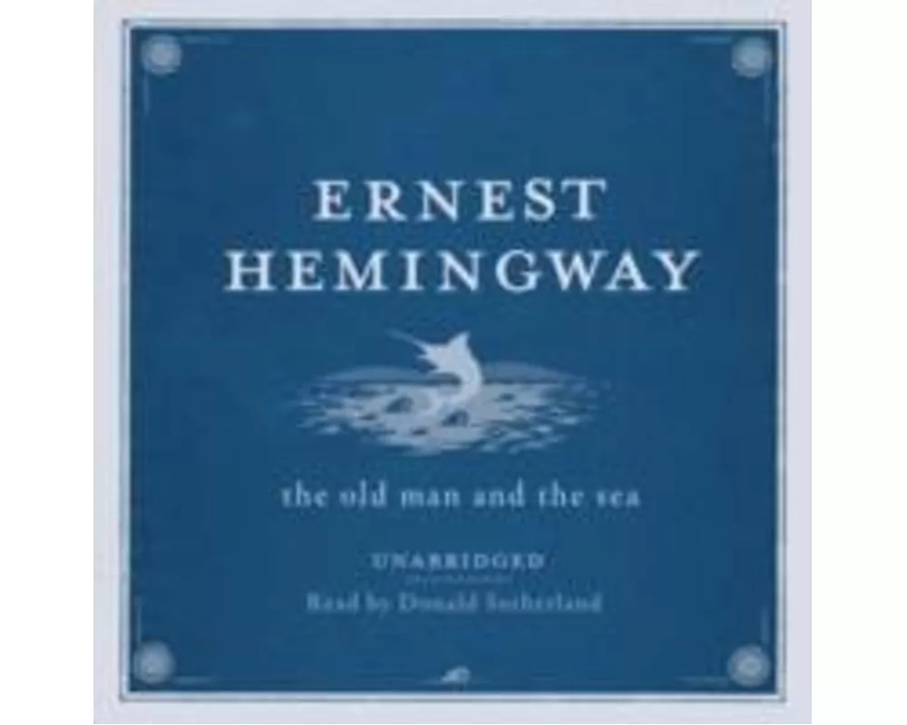 The Old Man and the Sea UNABRIDGED Audio CD
