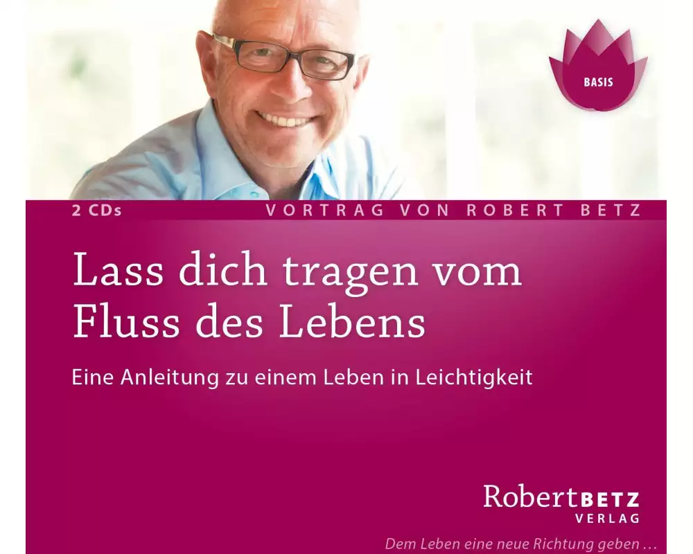 Lass dich tragen vom Fluss des Lebens