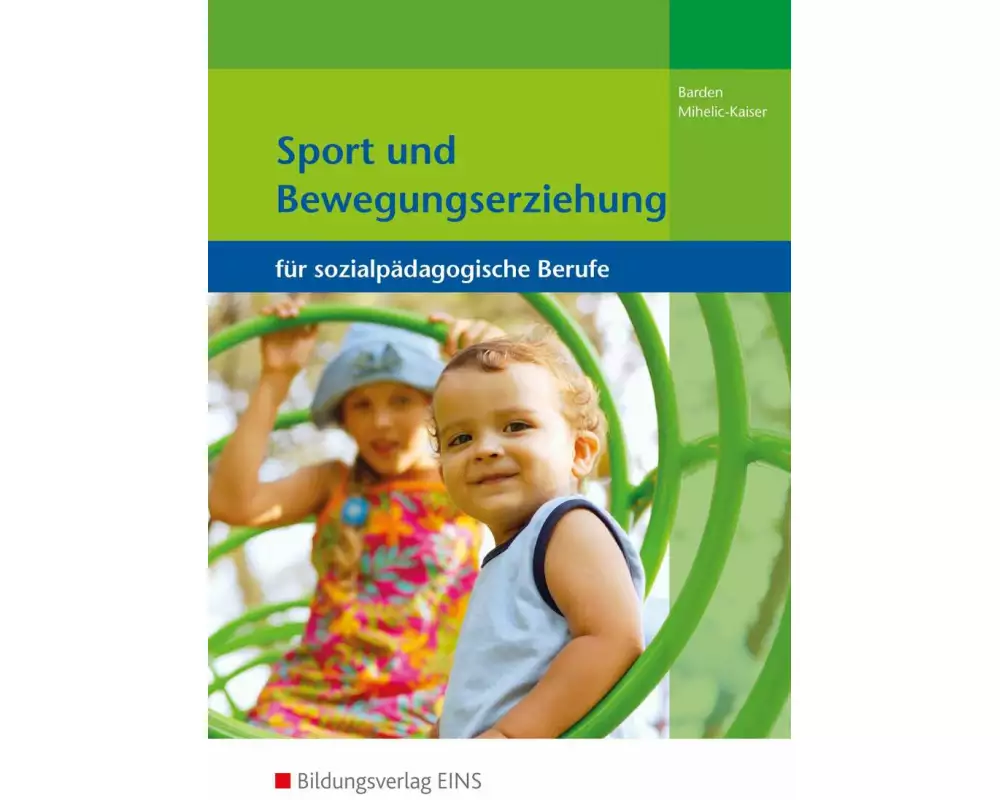 Sport und Bewegungserziehung für sozialpädagogische Berufe