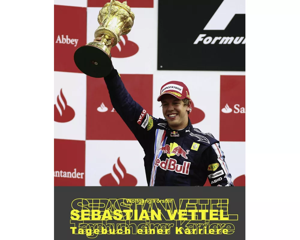 Sebastian Vettel - Tagebuch einer Karriere