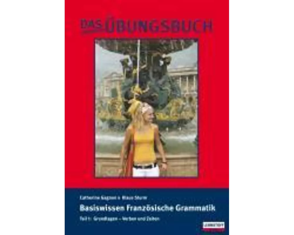 Basiswissen Französische Grammatik 1
