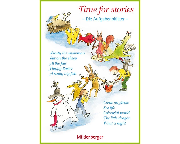 Time for stories. Pfiffige Bild-Text-Hefte für Klasse 3 bis 6 / Time for stories - Aufgabenblätter zu den Kurzgeschichten, inkl. Poster