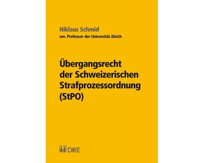 Übergangsrecht der Schweizerischen Strafprozessordnung (StPo)