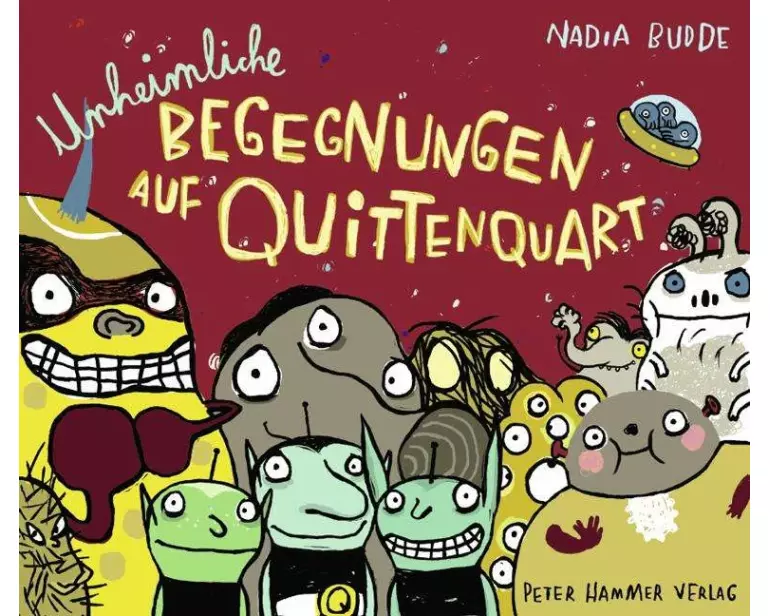 Unheimliche Begegnungen auf Quittenquart