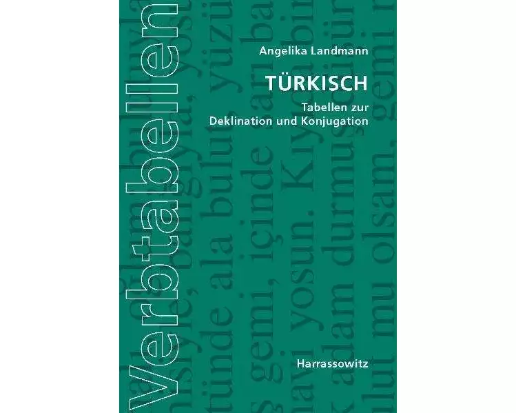 Türkisch. Tabellen zur Deklination und Konjugation