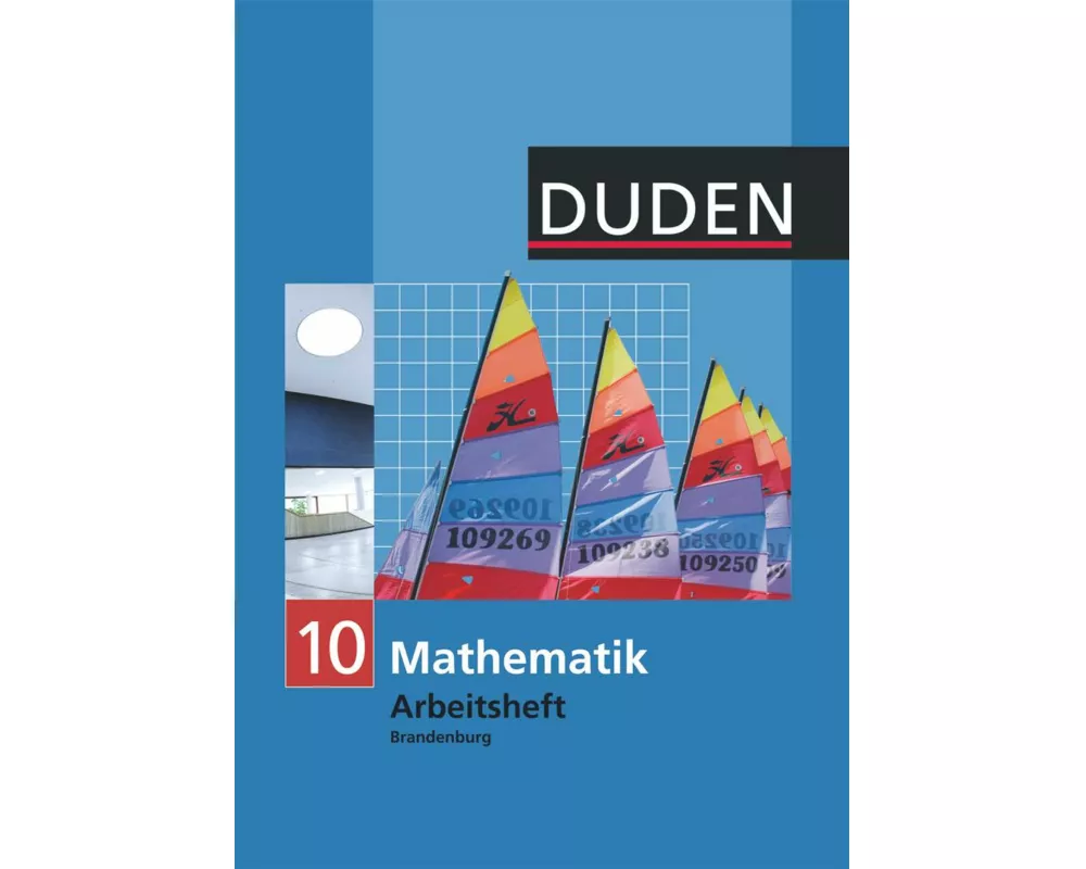 Duden Mathematik - Sekundarstufe I, Brandenburg, 10. Schuljahr, Arbeitsheft