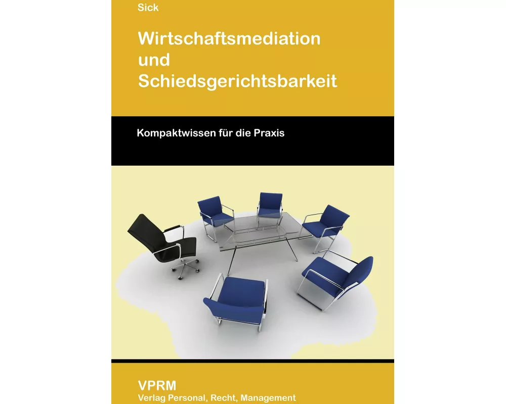 Wirtschaftsmediation und Schiedsgerichtsbarkeit