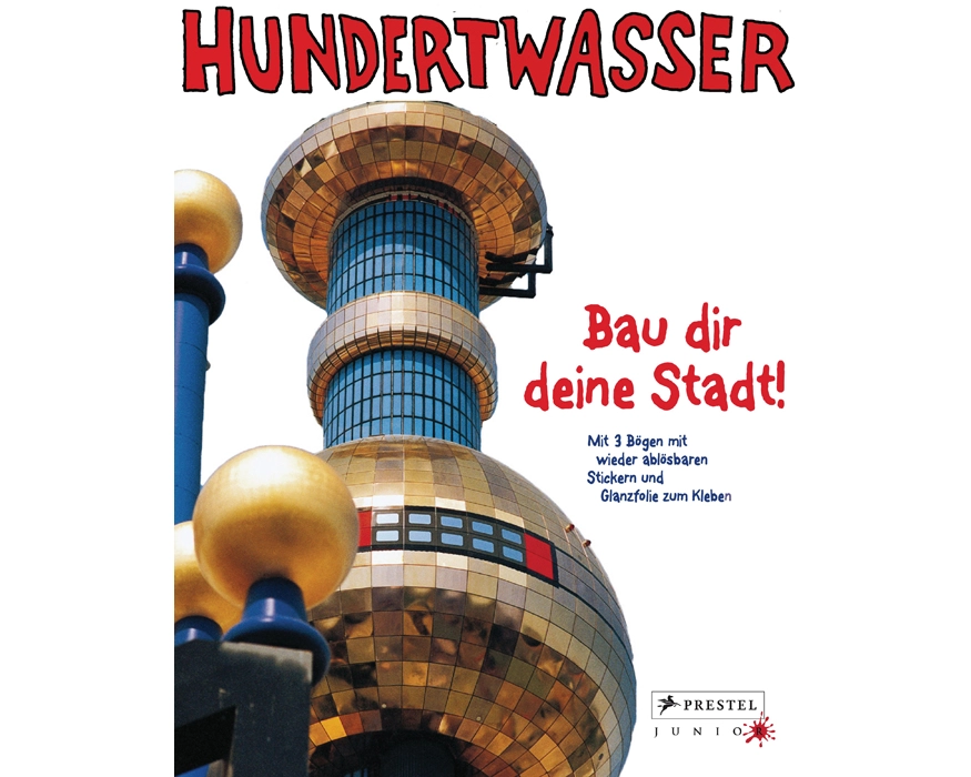 Hundertwasser - Bau dir deine Stadt!