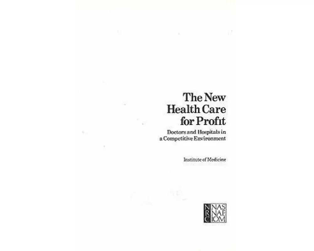 The New Health Care for Profit