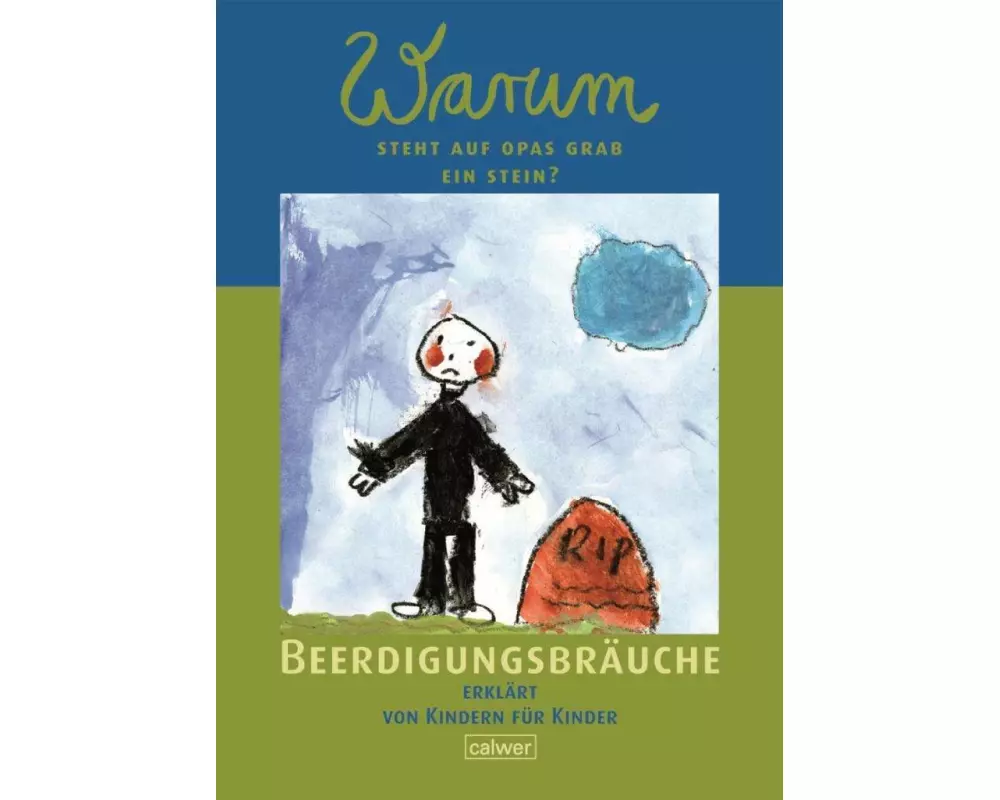 Warum steht auf Opas Grab ein Stein?