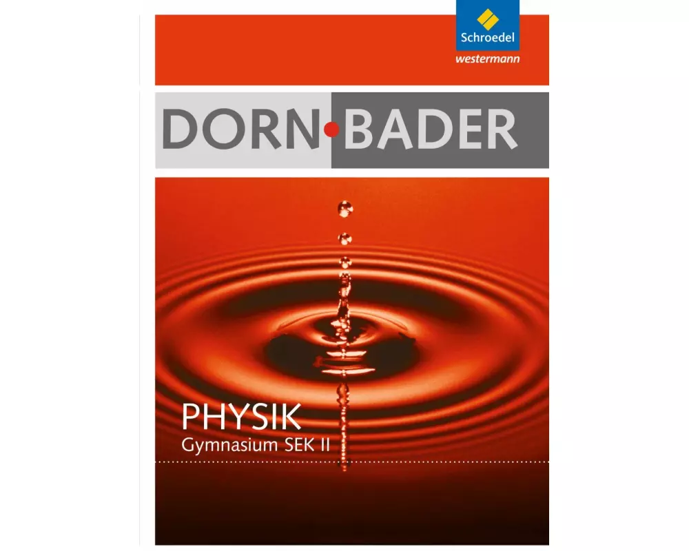 Dorn / Bader Physik SII - Allgemeine Ausgabe 2010