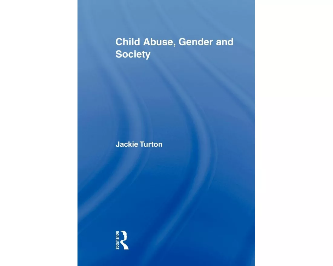 Child Abuse, Gender and Society