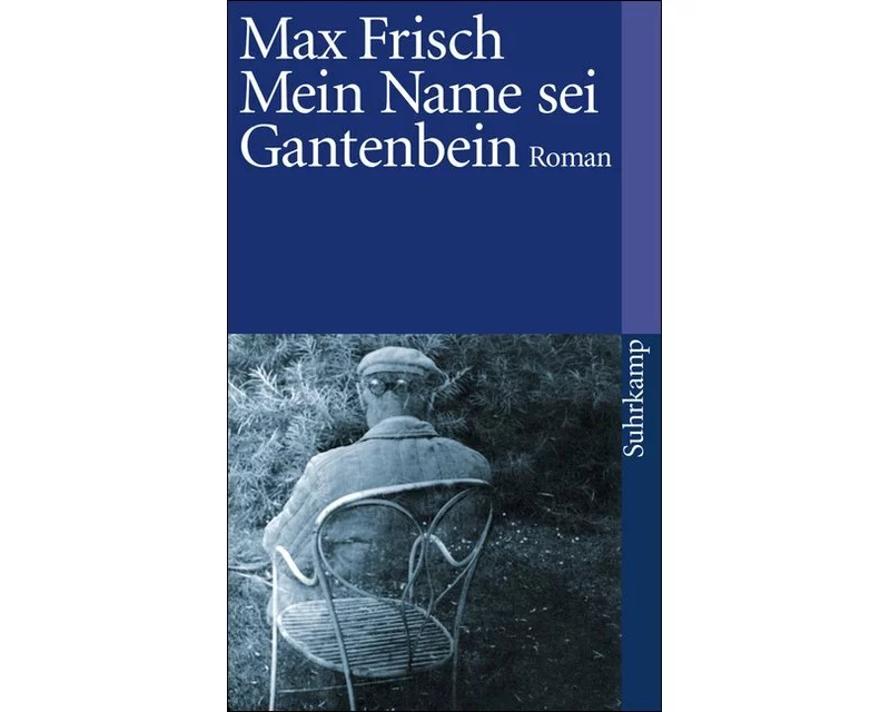Mein Name sei Gantenbein