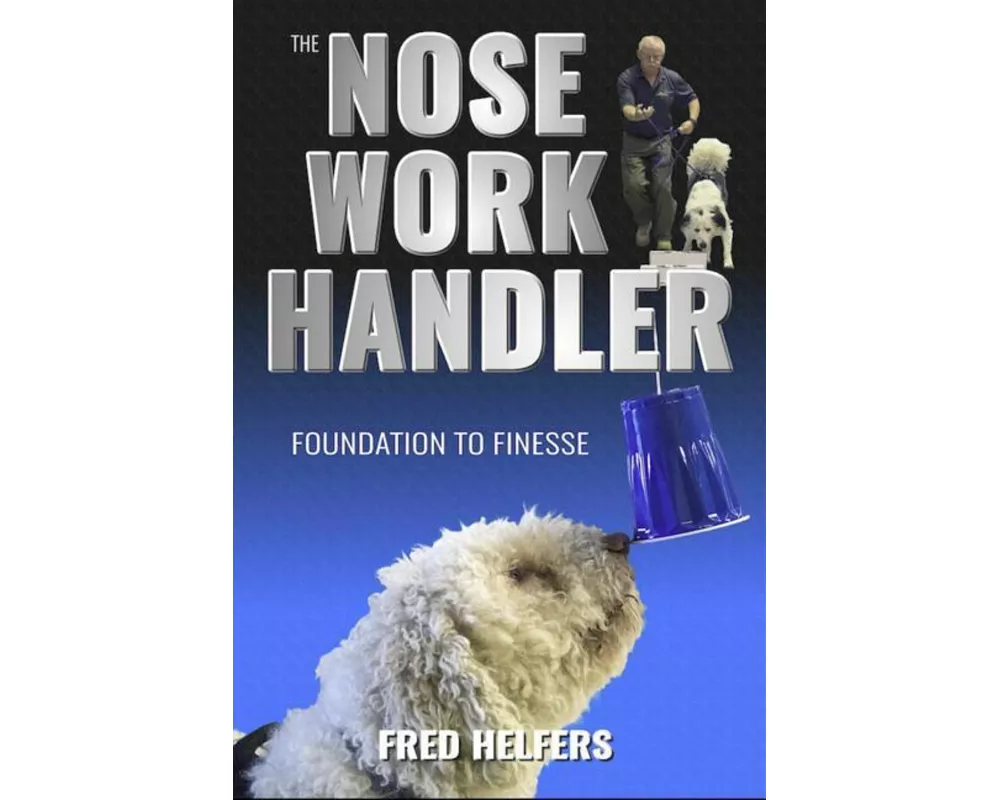 The Nose Work Handler