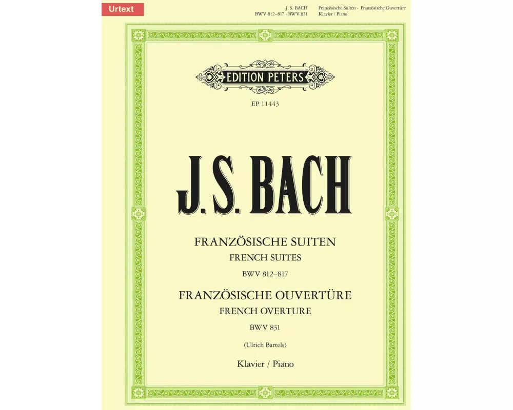 Französische Suiten BWV 812-817 / Französische Ouvertüre BWV 831
