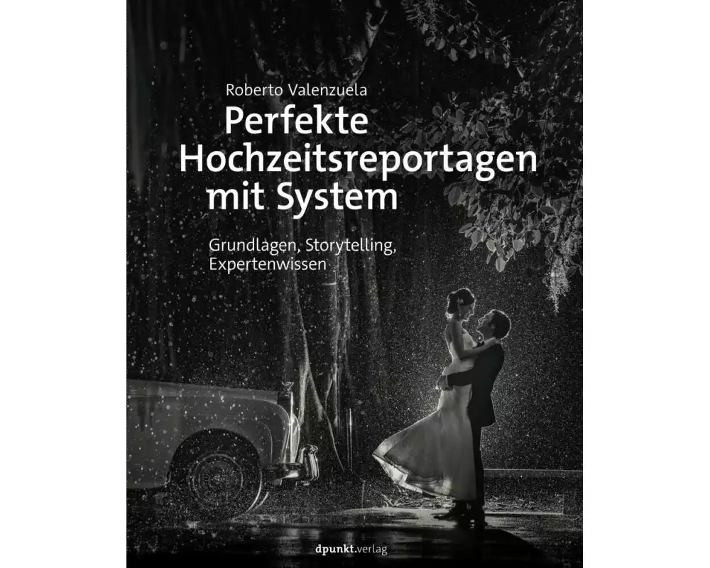 Perfekte Hochzeitsreportagen mit System