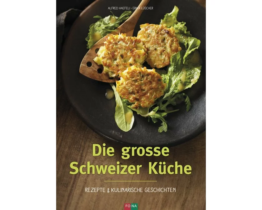 Die grosse Schweizer Küche