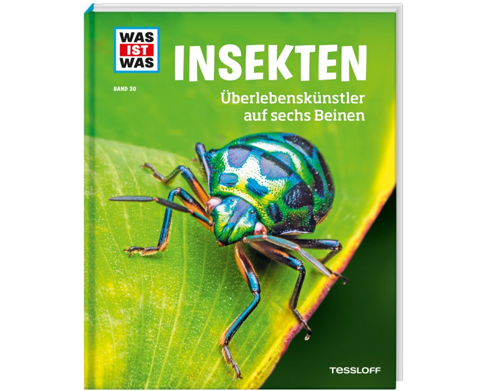 WAS IST WAS Band 30 Insekten. Überlebenskünstler auf sechs Beinen