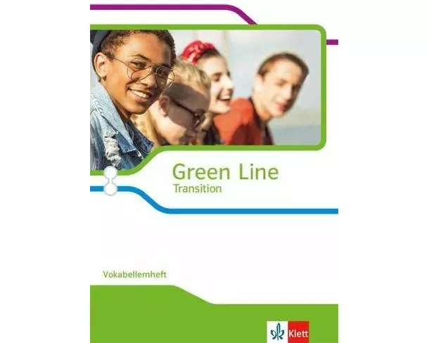 Green Line Transition. Vokabellernheft Klasse 10 (G8), Klasse 11 (G9)