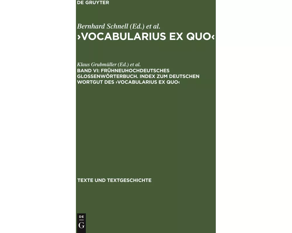 Frühneuhochdeutsches Glossenwörterbuch. Index zum deutschen Wortgut des ¿Vocabularius Ex quo¿