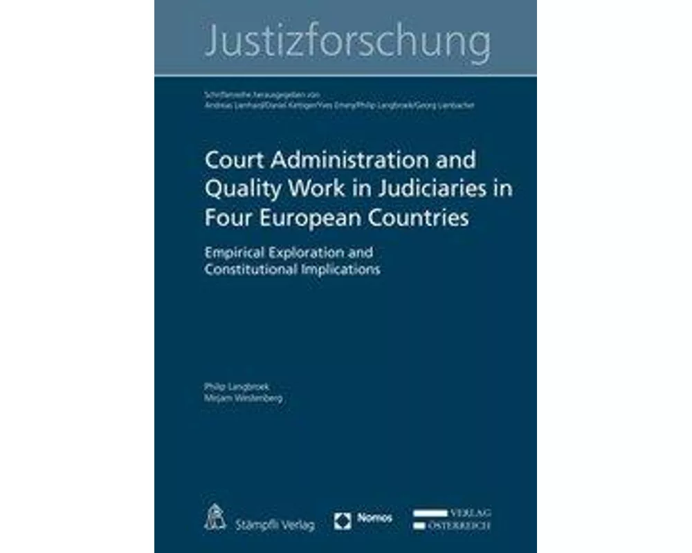 Court Administration and Quality Work in Judiciaries in Four European Countries