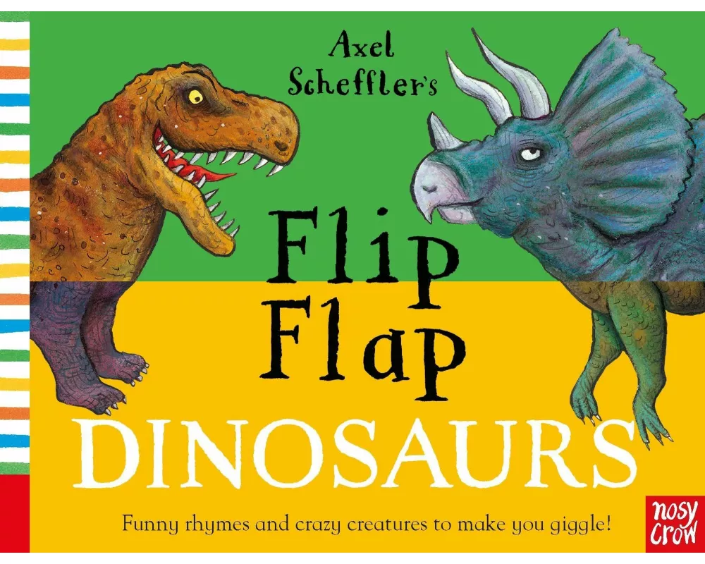 Axel Scheffler's Flip Flap Dinosaurs