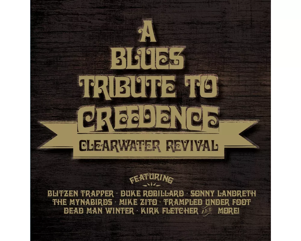 A Blues Tribute To Creedence Clearwater Revival