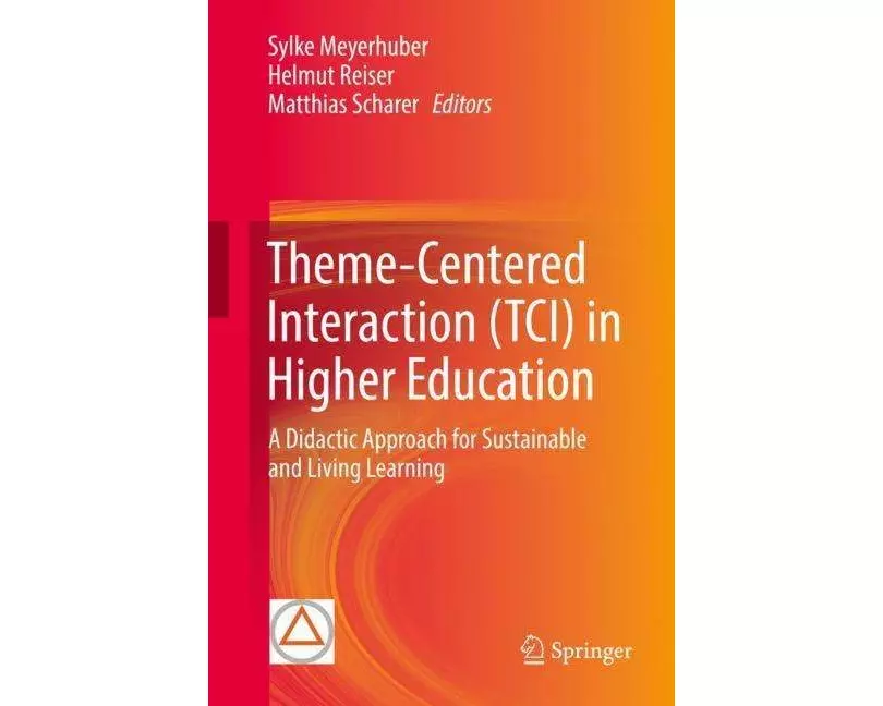 Theme-Centered Interaction (TCI) in Higher Education