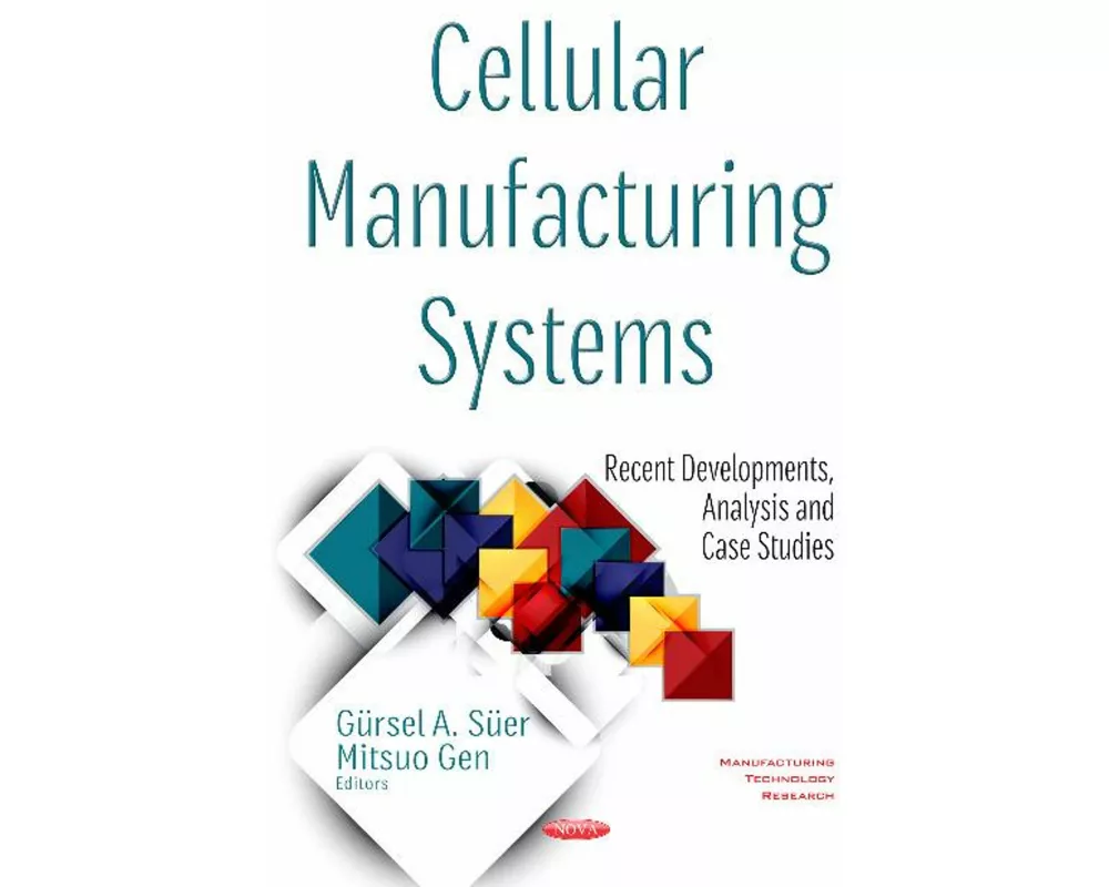 Cellular Manufacturing Systems