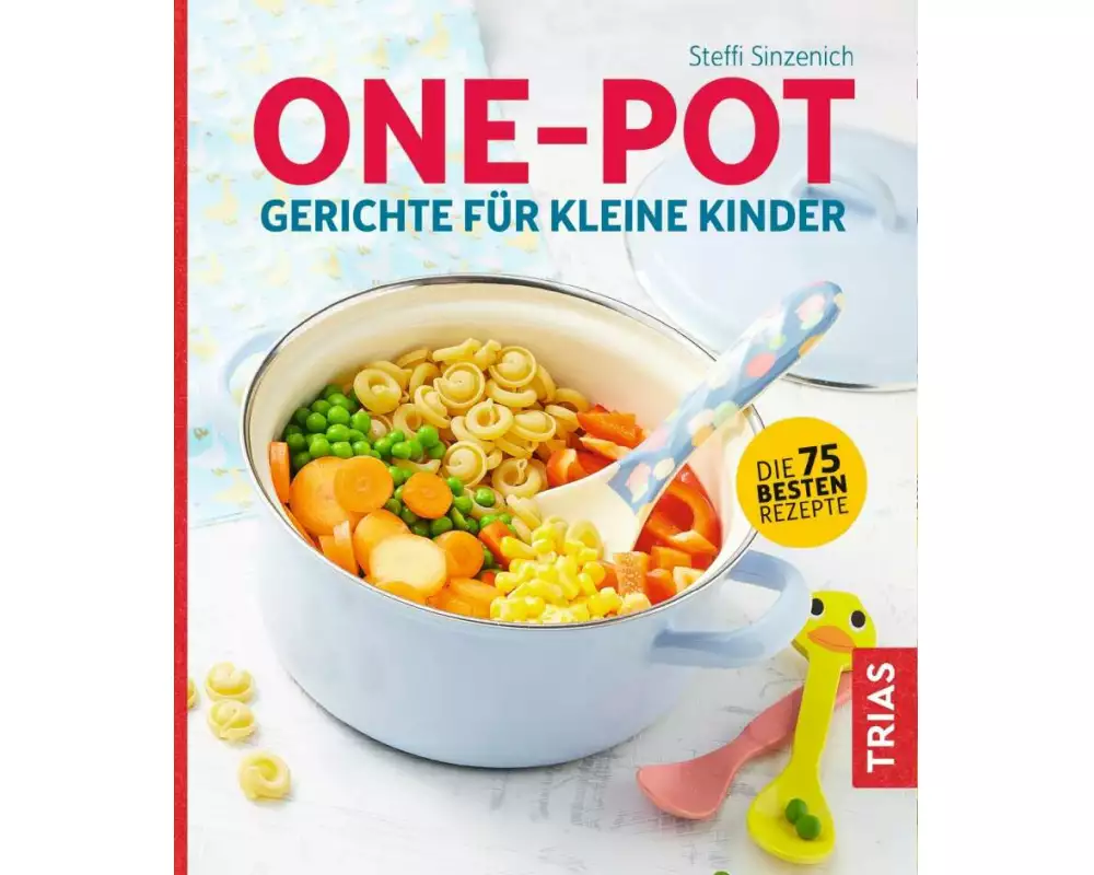 One-Pot - Gerichte für kleine Kinder