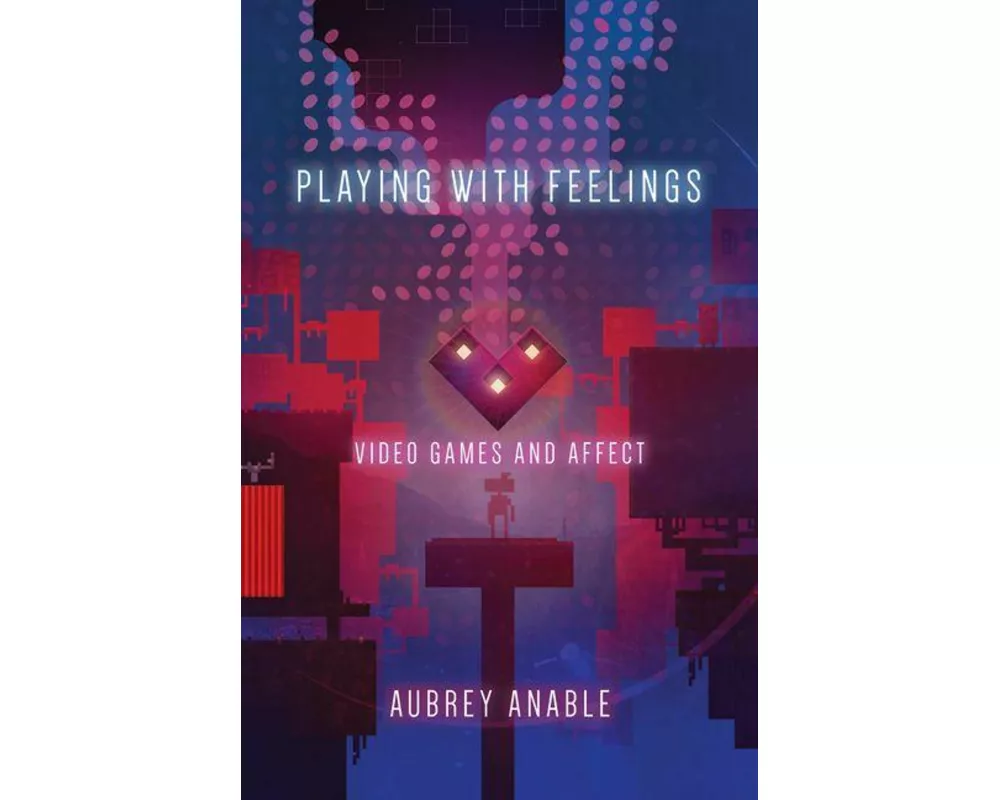 Playing with Feelings