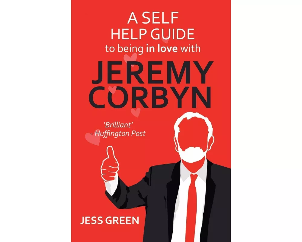 A Self Help Guide to Being In Love with Jeremy Corbyn