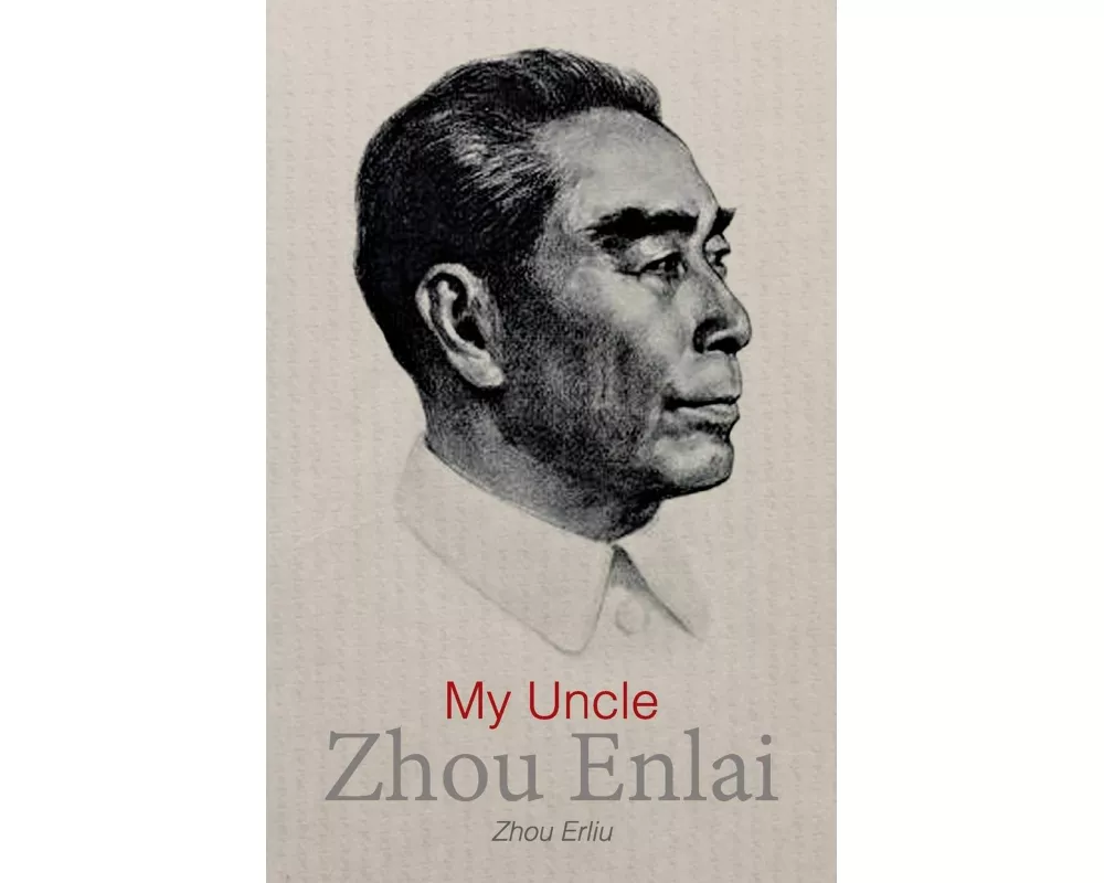 My Uncle Zhou Enlai