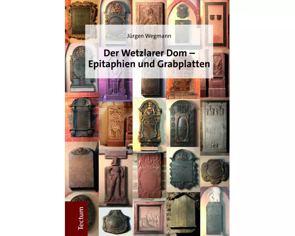 Der Wetzlarer Dom - Epitaphien und Grabplatten