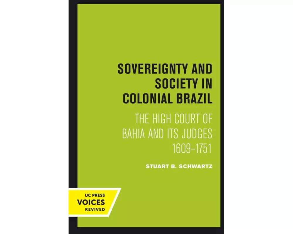 Sovereignty and Society in Colonial Brazil