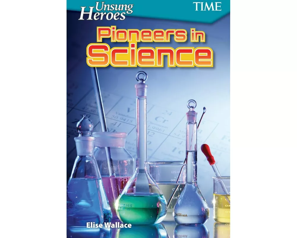 Unsung Heroes: Pioneers in Science