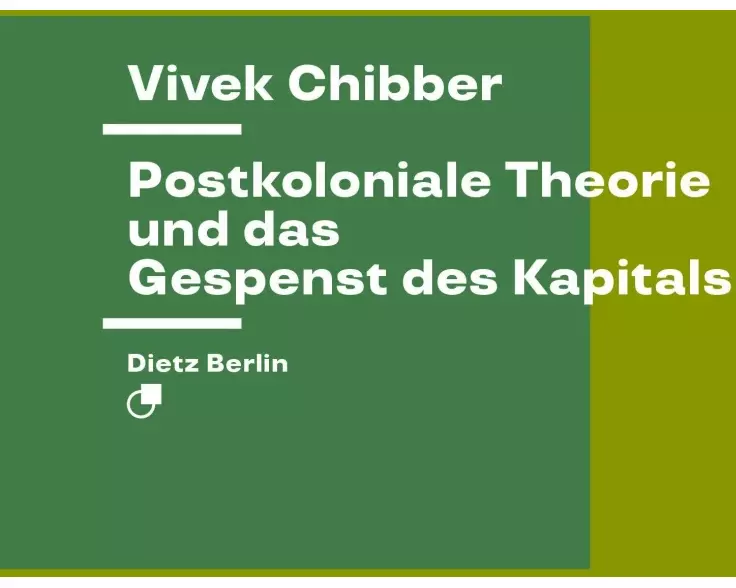 Postkoloniale Theorie und das Gespenst des Kapitals